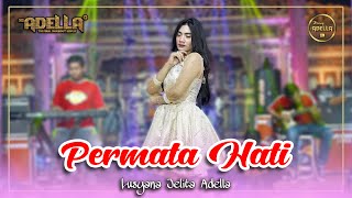 Download Mp3 PERMATA HATI - Lusyana Jelita Adella - OM ADELLA