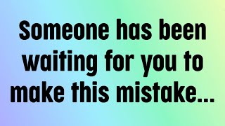 🌈God message today | Someone has been waiting for you to make this mistake...