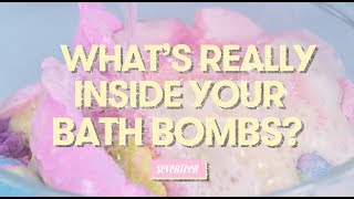 What's REALLY Inside Your Bath Bombs?