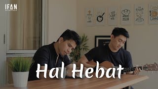 Download Hal Hebat - Govinda | Cover with the Singer #01 (Accoustic version by Ifan Seventeen & Ifan Govinda) mp3
