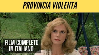 Provincia Violenta | Film Completo in Italiano | Azione