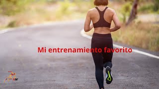 Mi entrenamiento favorito