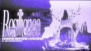 Omens Before Hysteria - Resilience ft. Jei Doublerice (Official Visualizer)