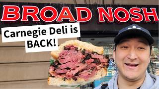 BETTER THAN KATZ'S? Trying CARNEGIE DELI at BROAD NOSH!