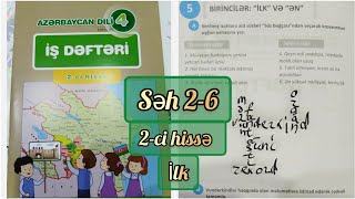 4-cü sinif Azərbaycan dili iş dəftəri səh 2,3,4,5,6. 2-ci hissə. Birincilər.Leksik,qrammatik məna