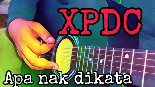 Xpdc-Apa nak dikata(Unmetal)Tutorial gitar intro+kord+strumming+solo