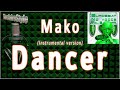 Dancer / Mako -Instrumental version-