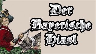 Der Bayerische Hiasl - Volkslied / Bavarian Folk Song + English Translation