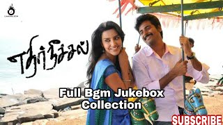 Ethirneechal Movie Full Original Bgm Jukebox Collection Tamil