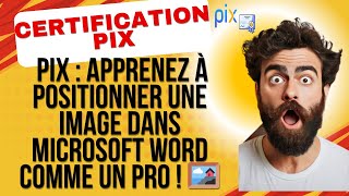 PIX : Apprenez à positionner une image dans Microsoft Word comme un pro ! 🖼️📚