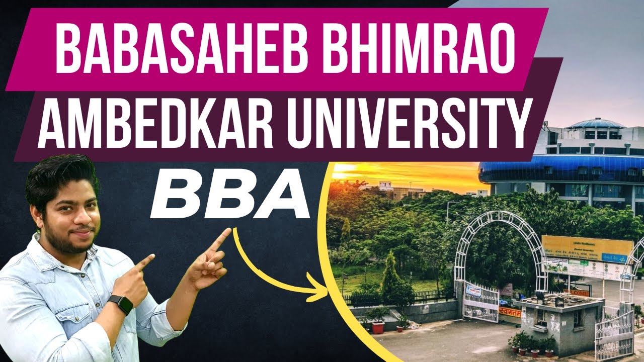 Babasaheb Bhimrao Ambedkar University BBA CUET Admission Process 🔥 ...