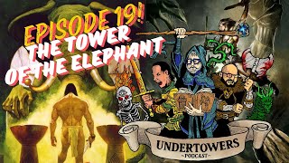 Episode 19: Tower of the Elephant