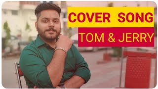 TOM & JERRY | Satbir Aujla | SID DEEP MUSIC | New Punjabi Cover Song | Ishwar Sidana