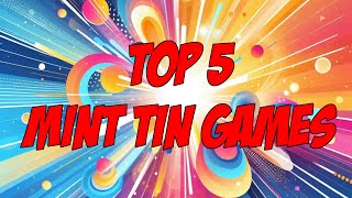 Top 5 Mint Tin Tabletop Games You Must Try!