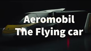 Aeromobil : The Flying Car