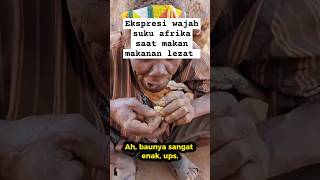 Ekspresi wajah suku afrika saat memakan makanan lezat #reactionvideos #afrika #adventures #short