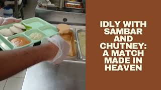 Idly with sambar and chutney: A match made in heaven