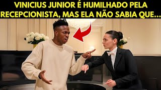 RECEPCIONISTA HUMILHA VINICIUS JUNIOR, MAS QUANDO ELA DESCOBRE QUE ELE É O DONO DO HOTEL...