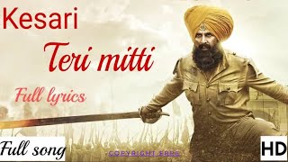 Teri Mitti Song | Kesari Movie | Hindi |Bollywood Song | B Praak,  Akshay Kumar