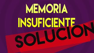 Solucionar error Memoria Insuficiente - WINDOWS 10