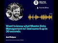 What is Master Data Management in 30 Seconds?