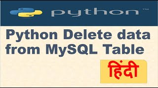 9 Python Delete data from MySQL Table | Python Tutorial in Hindi | Python MySQL Tutorial in Hindi