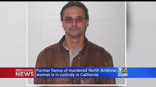 Ex-Fiancé Of Murdered North Andover Mother Arrested In California