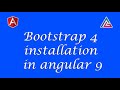 How to install angular 9 in bootstrap 4 I Bootstrap 4 installation in angular 9