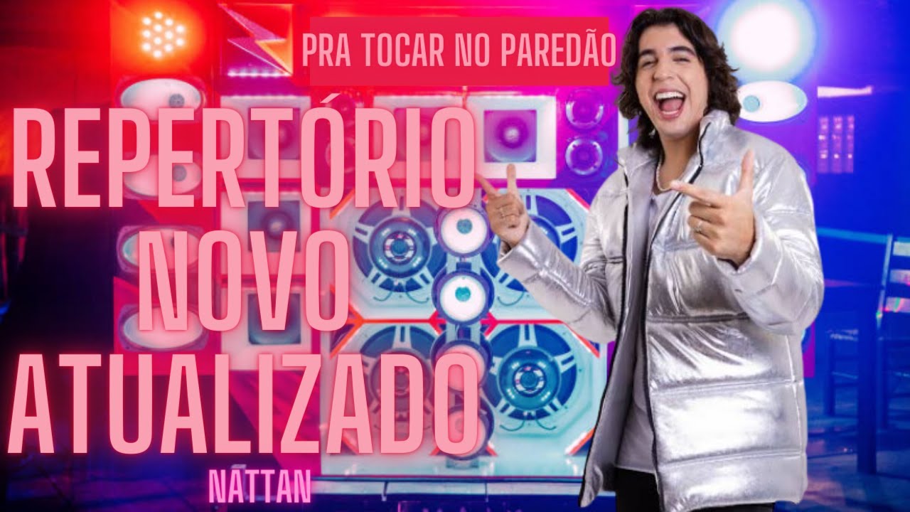 NATTANZINHO - REPERTÓRIO NOVO ATUALIZADO - YouTube