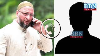 Rajasthan Walo ki Barrister Asaduddin Owaisi se Madad ki Appeal | Call Recording| BBN NEWS