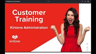 Kintone Customer Training Session: Kintone Adminstration