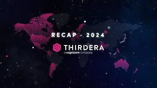 Uniting in the New Era: 2024 Thirdera Highlights