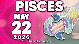 𝐏𝐢𝐬𝐜𝐞𝐬 ♓ 😮AN UNEXPECTED SURPRISE🎁 Horoscope for today MAY 22 2026 🔮 #horoscope #new #tarot #zodiac