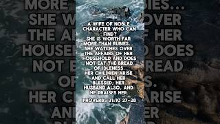 Proverbs 31:10;27-28 #jesus #jesuslovesyou #verseoftheday #bible