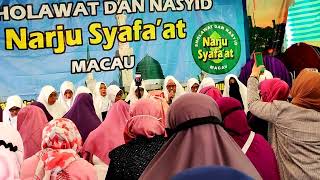 Sholawat Dan Nasyid || Narju Syafa'at || Macau Dan Hongkong!!? Part 1