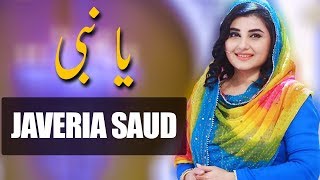 Ya Nabi | Javeria Saud | Ramazan 2018 | Ehed e Ramzan