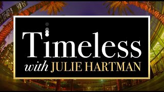 Timeless with Julie Hartman LIVE