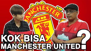 IL MISTER - Ada Apa Dengan Manchester United ?