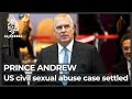 Prince Andrew settles sex abuse lawsuit with Virginia Giuffre