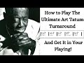 How To Play The Ultimate Art Tatum Jazz Piano Turnaround (With Application)