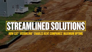 Streamlined Solutions – How Cat VisionLink enables Kent Companies’ Maximize Uptime