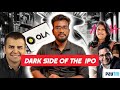 The dark side of the IPO | IPO scams in India - Ola Electric IPO - Startups valuation