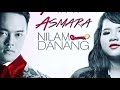 Nilam Gamma1 Ft Danang - Panah Asmara #OfficialLirik