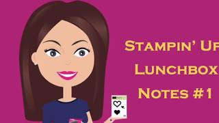 Stampin' Up! Lunchbox Notes #1