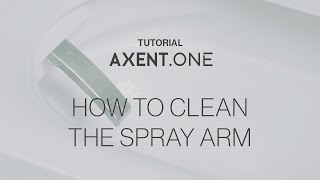 AXENT.ONE shower toilet - how to clean the spray arm