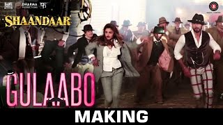 Gulaabo  - Making | Shaandaar | Alia Bhatt & Shahid Kapoor | Amit Trivedi