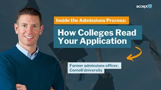 Inside admissions process: How colleges read your application