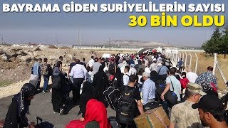 Suriyelilerin Bayram İçin Ülkelerine Dönüşü Sürüyor