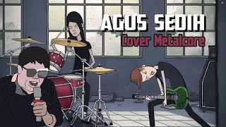 Agus Sedih | Cover MetalCore | Heavy Metal-Rock