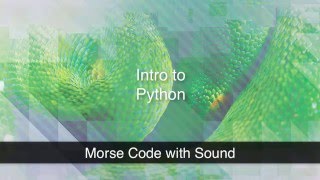 Python: Using sound in a Morse Code Program